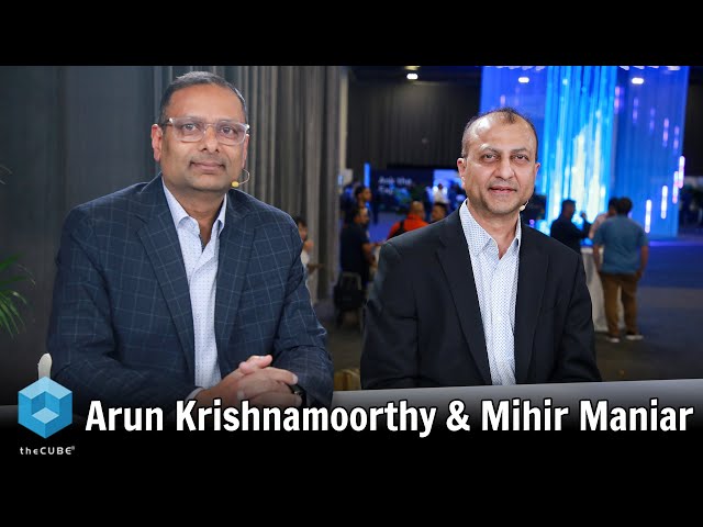 Arun Krishnamoorthy, Dell Technologies & Mihir Maniar, Dell Technologies | Dell Tech World '22