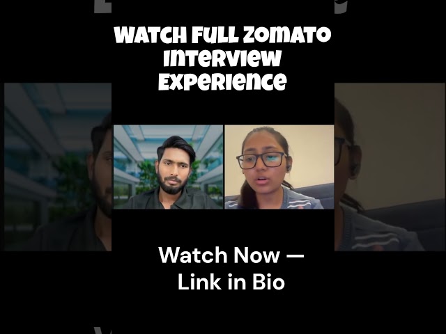 How She Cracked Zomato Placement | Zomato Interview Experience