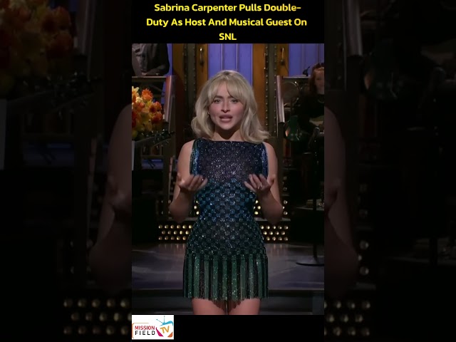Sabrina Carpenter Pulls Double Duty As Host And Musical Guest On SNL
