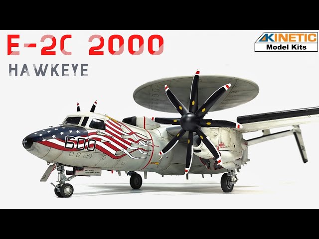 E-2C 2000 Hawkeye US Navy Awacs Aircraft Scale Model Kit Full Build - 1/48 Kinetic
