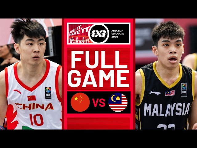 China 🇨🇳 vs Malaysia 🇲🇾 | Men Full Game | FIBA 3x3 Asia Cup 2026 | #3x3Basketball
