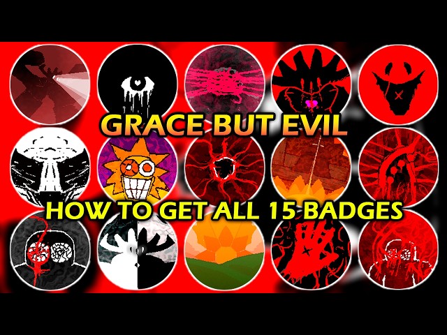 Grace: "Grace But Evil" - How to get All 15 New Badges | Roblox
