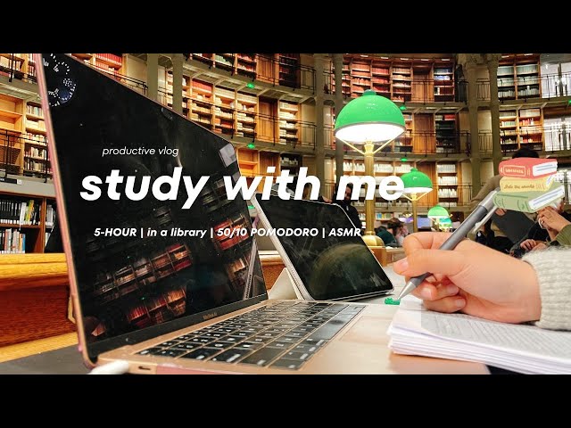 5 HOURS study with me in a library | 50/10 POMODORO, real time | ASMR, library background noise