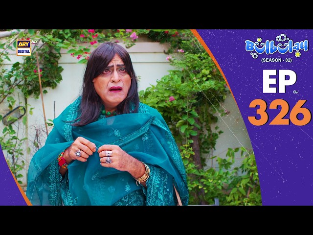 Bulbulay Season 2 Episode 326 | 25 October 2025 | Comedy | ARY Digital Drama