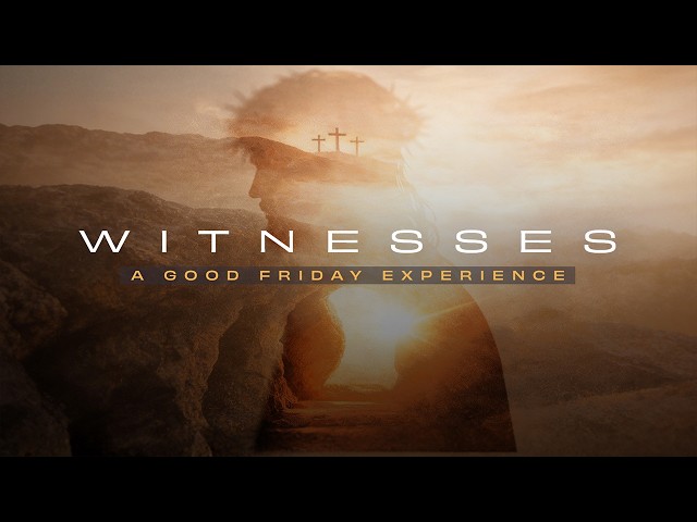 Witnesses Passion Play - Friday, April 3 at 7pm