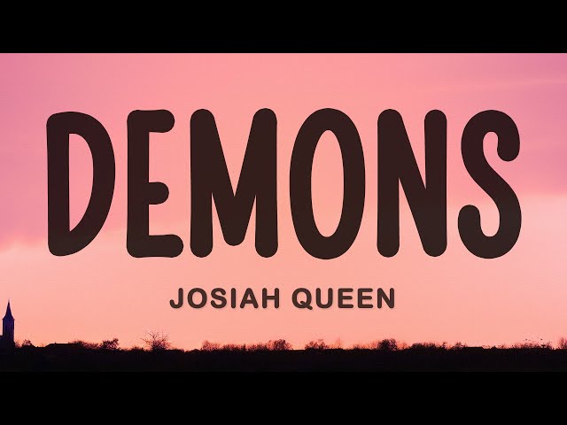 Josiah Queen - demons
