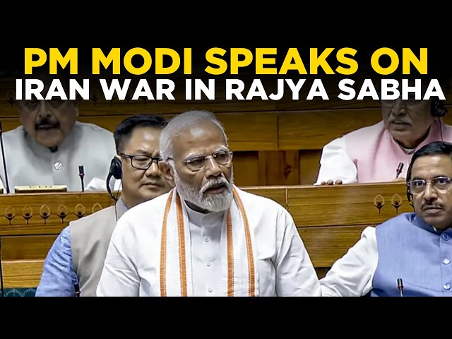 PM MODI SPEECH LIVE | MODI ON MIDEAST CRISIS LIVE | PM Modi Addresses Rajya Sabha On Iran War |