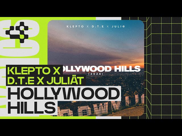 KLEPTO, D.T.E, Juli@ - Hollywood Hills (2024) (Official Visualizer)