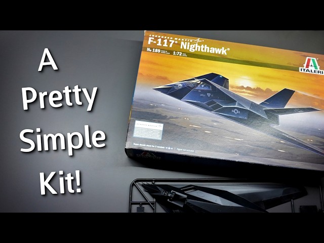 A Good Choice For A Beginner? Italeri F-117 Nighthawk Model Kit in 1/72 Scale - Unboxing Review