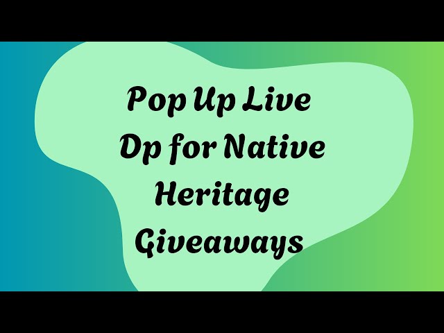 Pop Up Live DP for Native Heritage GW