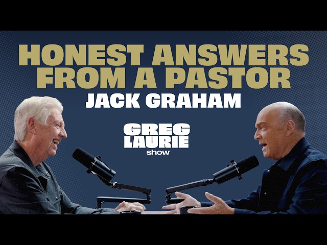 Rising Antisemitism, Choosing Forgiveness and God’s Plan: Jack Graham and Pastor Greg Laurie