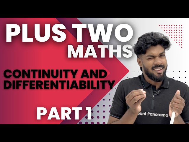 PLUS TWO MATHEMATICS | chapter 5 | CONTINUITY AND DIFFERENTIABILITY | class 12 | Kerala | part 1