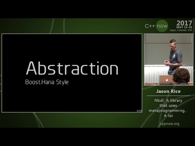 C++Now 2017: Jason Rice “Nbdl: A library that uses metaprogramming... A lot"