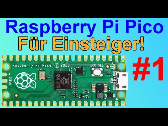 Raspberry Pi Pico - The easy way to get started!