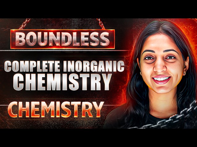Complete INORGANIC Chemistry in One Shot (Theory + 2026 JEE PYQs)