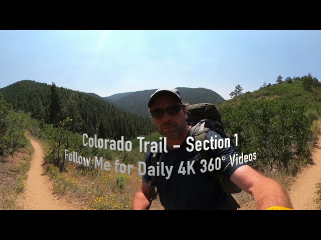 Colorado Trail, Section 1 - Lenny's Rest (Daily 360° VR Video)
