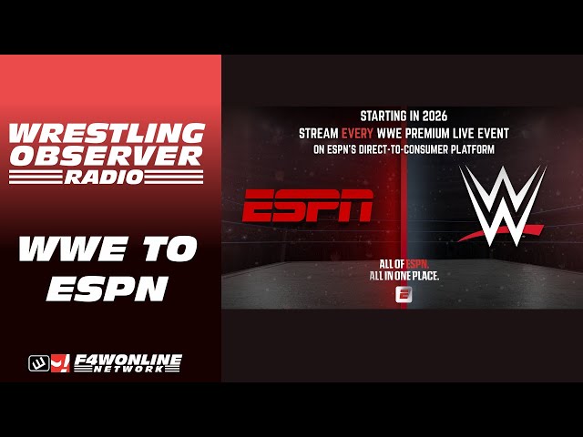 WWE PLEs moving to ESPN in the US in 2026 | Wrestling Observer Radio