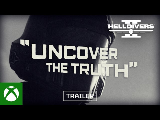 HELLDIVERS™ 2: Uncover the Truth | Xbox