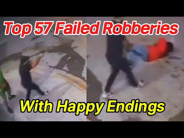 Special Compilation: 57 Failed Robberies with Happy Endings