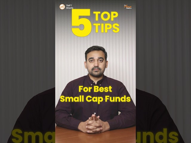 How to Choose Best Small Cap Funds - 5 Tips #smallcapfunds #smallcap #investing