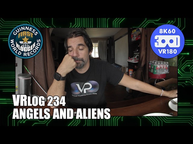 Angels and Aliens (Entry #2626 - VRLOG 234 - VR180)
