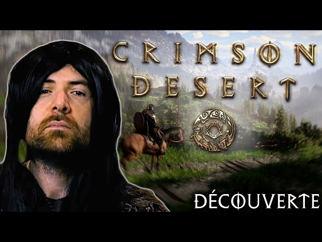 DÉCOUVERTE - Crimson Desert ! (Best-of Twitch)