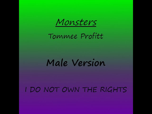 Monsters - Tommee Profitt ft Xeah MALE VERSION
