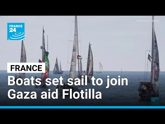 French boats set sail from Marseille to join Gaza aid Flotilla • FRANCE 24 English