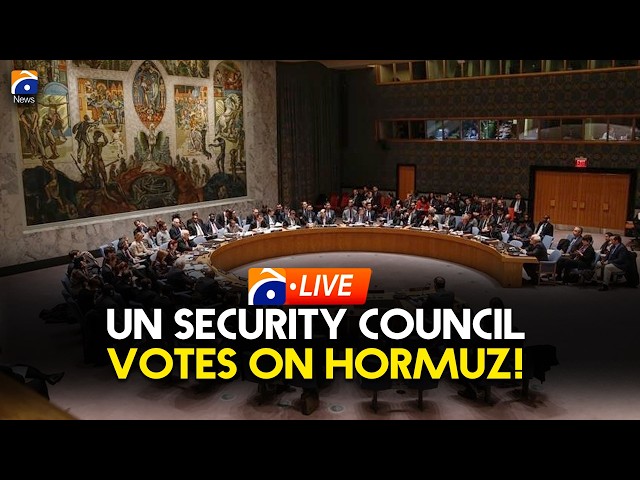 LIVE: UN Security Council votes on Hormuz resolution | Geo News English