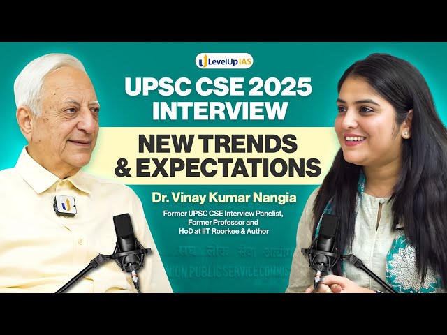 UPSC Personality Test 2025: Do’s, Don’ts & Top Tips | Dr. Vinay K. Nangia (Former UPSC Panelist)