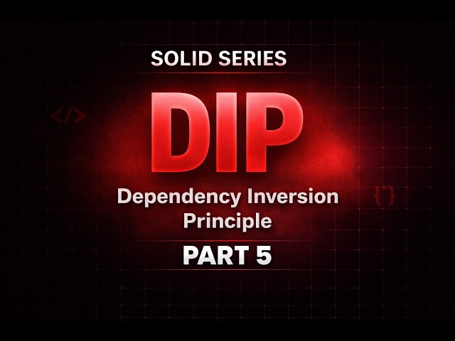SOLID Principles Explained #5 |  Dependency Inversion Principle (DIP) with Examples
