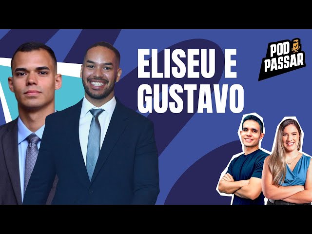 Eliseu e Gustavo - Servidores do Senado Federal - PodPassar Podcast #90