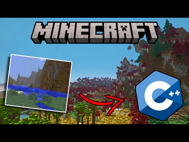 I spent 4 years making Minecraft in C++