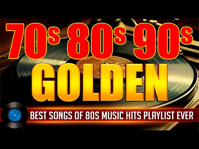 Back To The 1980s - Classic Music 80s Hits - The Legends Oldies But Goodies 70s 80s And 90s
