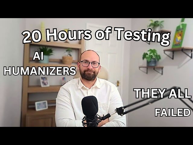 20 Hours Testing AI Humanizers—Do Any Actually Work?