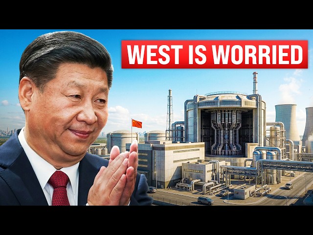 China’s Next-Gen Nuclear Reactors Are Making the West Nervous
