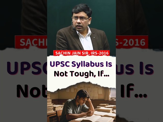 UPSC Syllabus is NOT Tough, If...UPSC: Big, Not Tough! The Truth About Cracking the Exam!