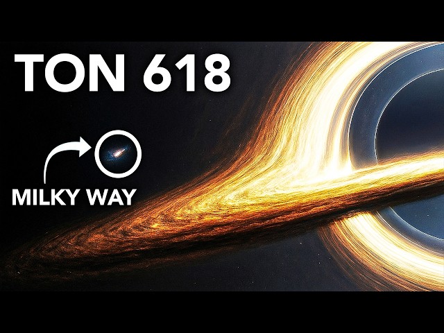 Science For Sleep | How Big Is TON 618 Really?