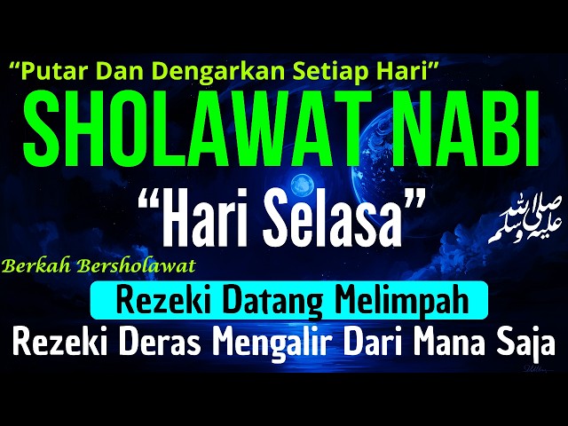 SHOLAWAT PENARIK REZEKI PALING DAHSYAT,Sholawat Nabi Muhammad SAW,SALAWAT JIBRIL PALING MERDU sekali