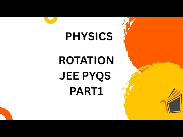 ROTATION  || CLASS 11TH ||