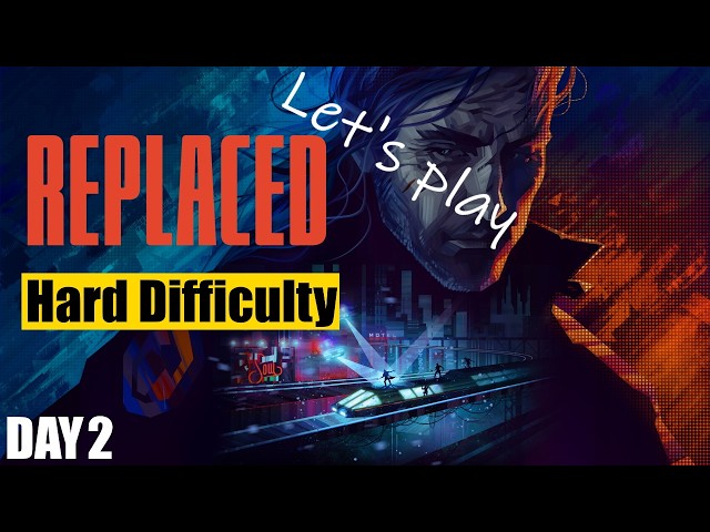 [REPLACED] playthrough on Hard difficulty, day 2