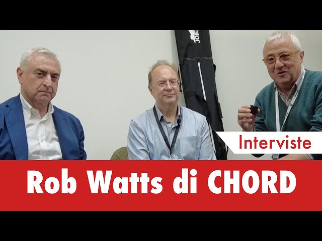 Intervista a Rob Watts di Chord Electronics