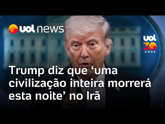 Trump diz que "uma civilização inteira vai morrer hoje" ao falar sobre ataques prometidos