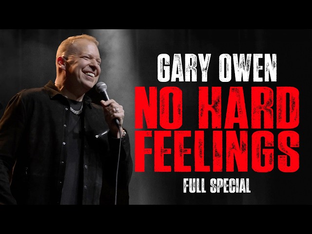 Gary Owen: No Hard Feelings (2026) |  FULL SPECIAL