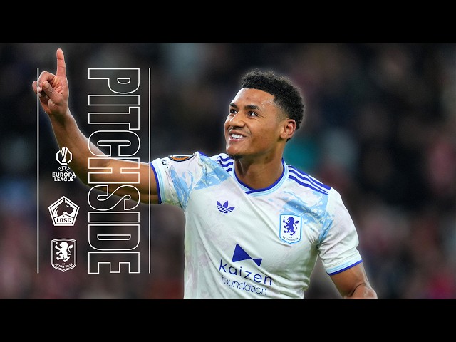 Watkins seals the win in Lille! 💥 | Lille vs Aston Villa | PITCHSIDE