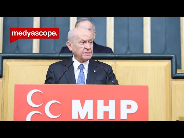 Bahçeli, MHP Grup Toplantısı'nda konuşuyor #CANLI