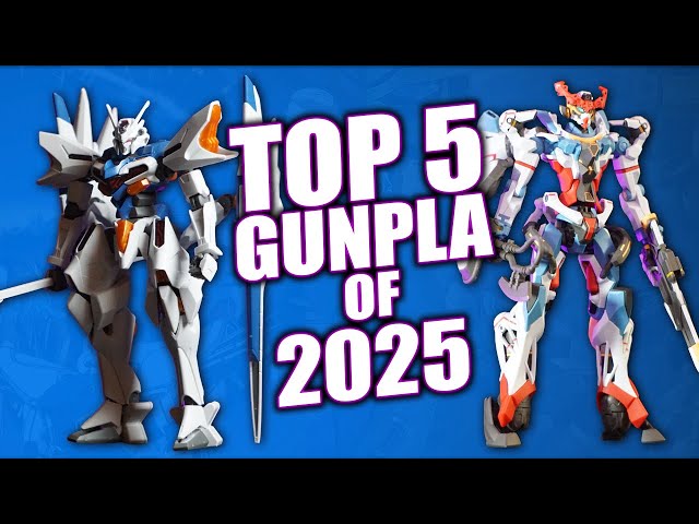Top 5 Gunpla of 2025 [Gundam Model Kit Review]