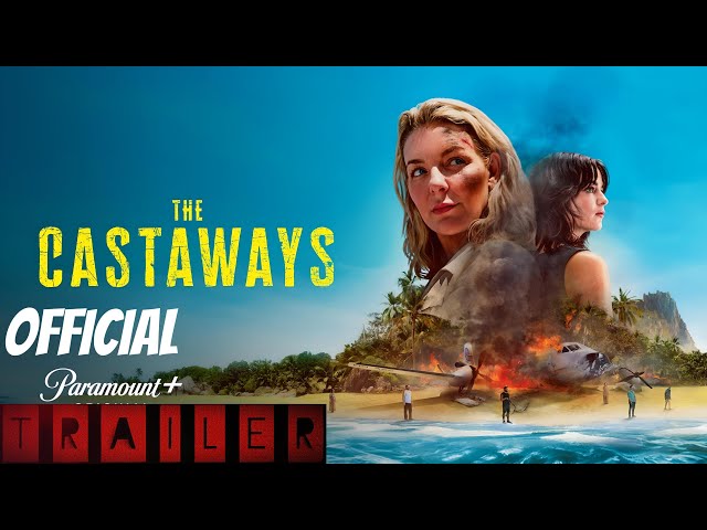 The Castaways | Official Trailer | Paramount+ | (2023) series