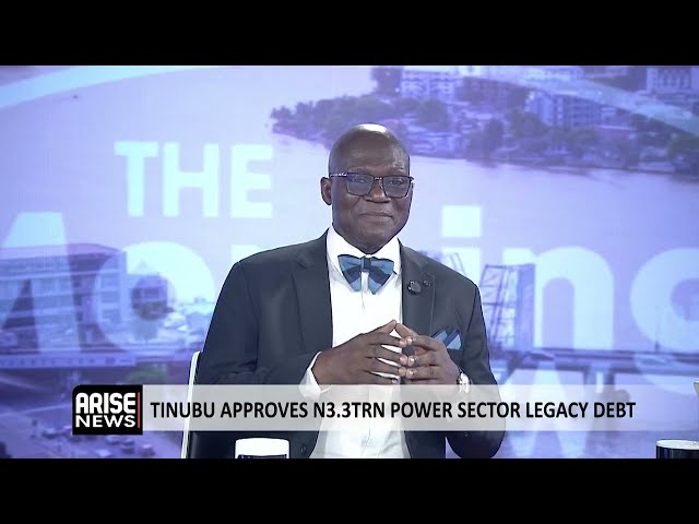 The Morning Show: Tinubu Approves N3.3 Trillion Power Sector Legacy Debt 