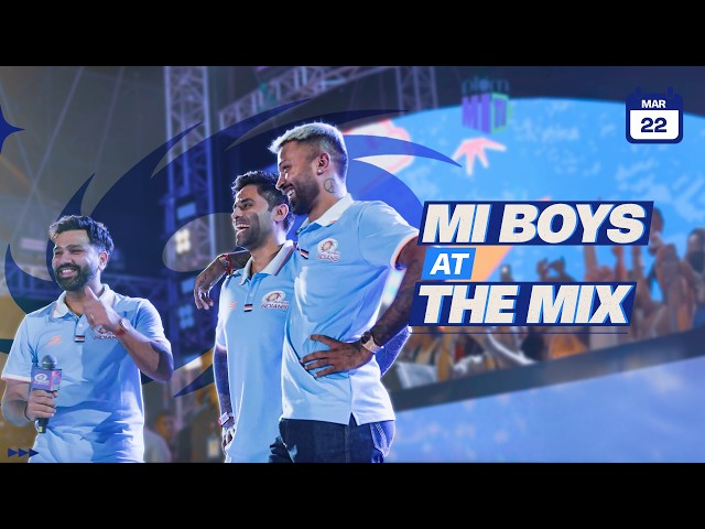 MI Daily 2026: 22. März – MI Boys x THE MIX: Eine unvergessliche Nacht | Mumbai Indians